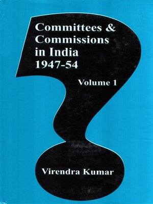 cover image of Committees and Commissions in India 1947-54
